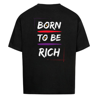 Schwarzes Oversized T-Shirt Damen/Herren mit Born to be rich Motivation Print FHO"
