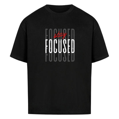 Schwarzes Oversized T-Shirt Damen/Herren mit stay Focused Motivation Print FHO