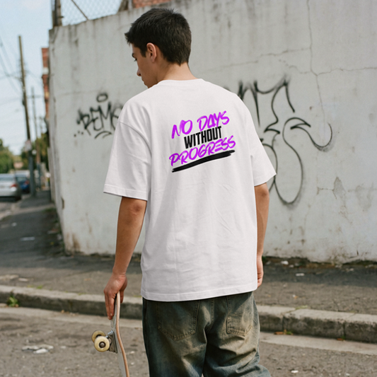 "No Days without Progress" – Oversized T-Shirt | For Hustler Only