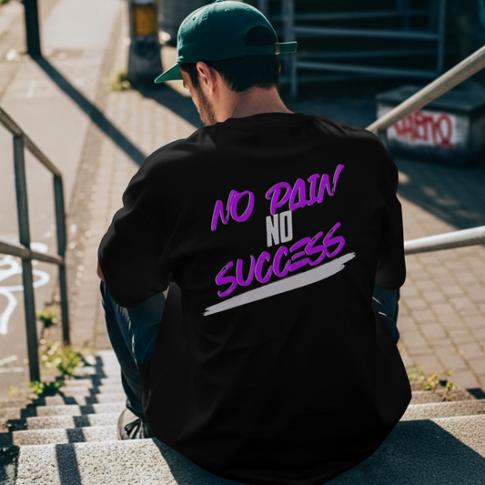"No pain no success" – Oversized T-Shirt | For Hustler Only