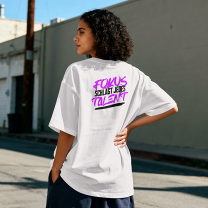 "Fokus schlägt jedes Talent" – Oversized T-Shirt | For Hustler Only