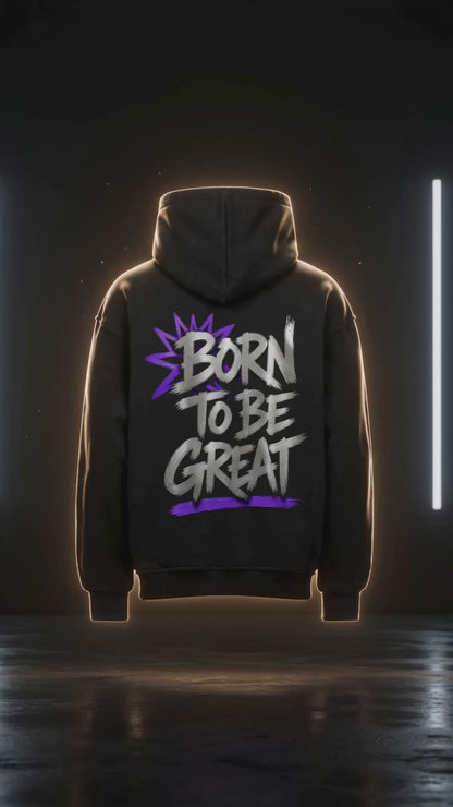 "Born to be Great" – Oversized Hoodie | For Hustler Only