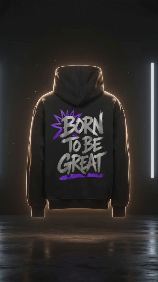 "Born to be Great" – Oversized Hoodie | For Hustler Only